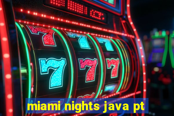 miami nights java pt-br 320x240